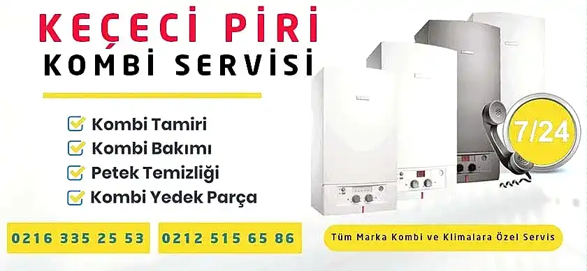 Keçeci Piri Kombi Servisi