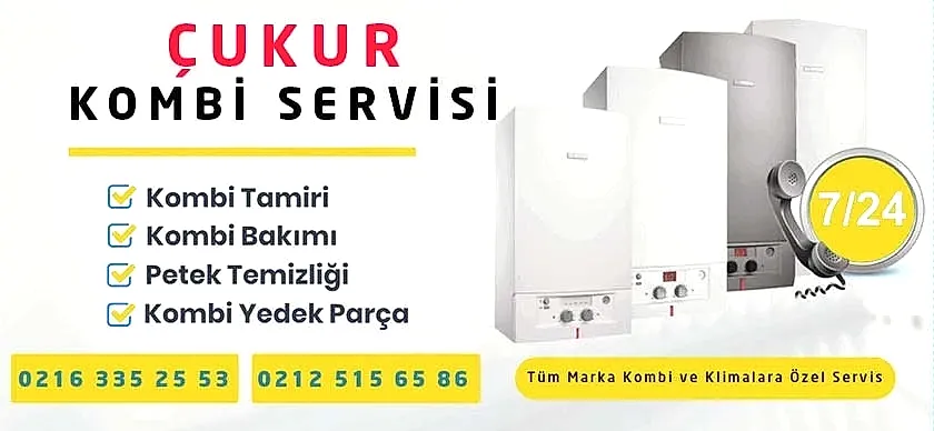 Çukur Kombi Servisi