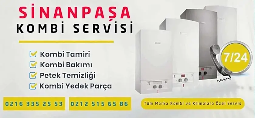 Sinanpaşa Kombi Servisi