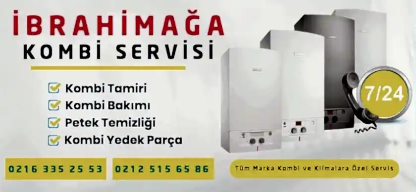 İbrahimağa Kombi Servisi