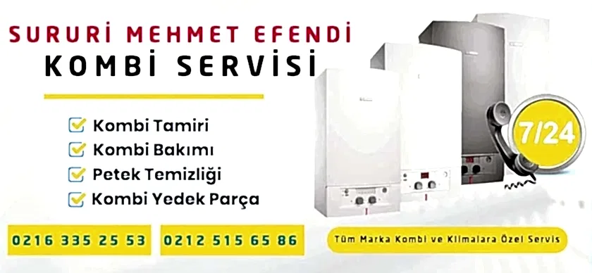 Sururi Mehmet Efendi Kombi Servisi