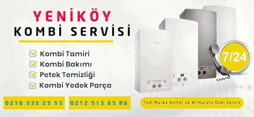 Yeniköy Kombi Servisi