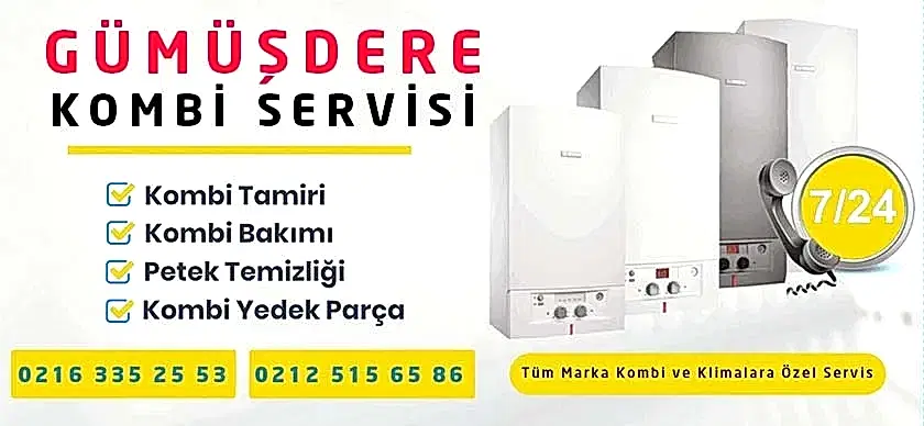 Gümüşdere Kombi Servisi