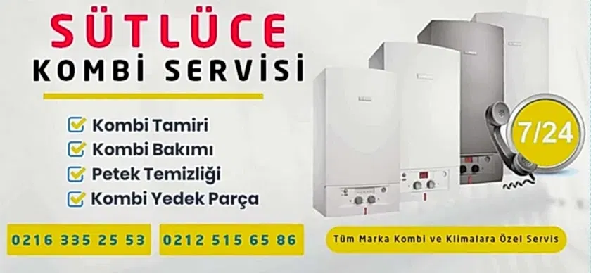 Sütlüce Kombi Tamiri