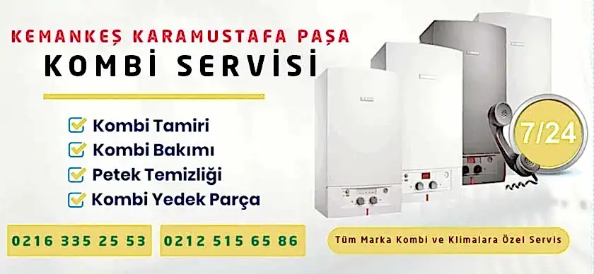 Karamustafa Paşa Kombi Servisi