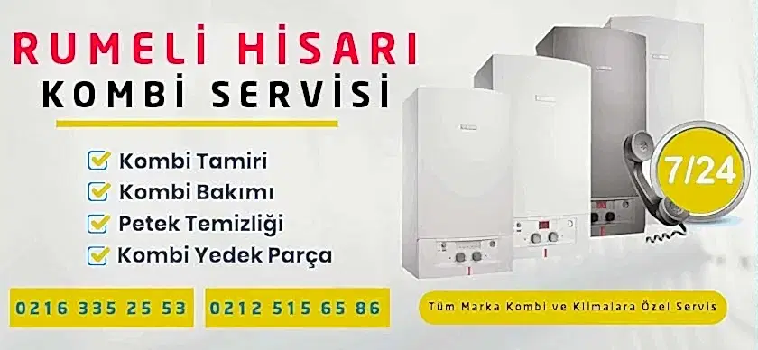 Rumeli Hisarı Kombi Servisi
