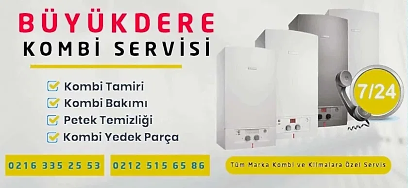 Büyükdere Kombi Servisi