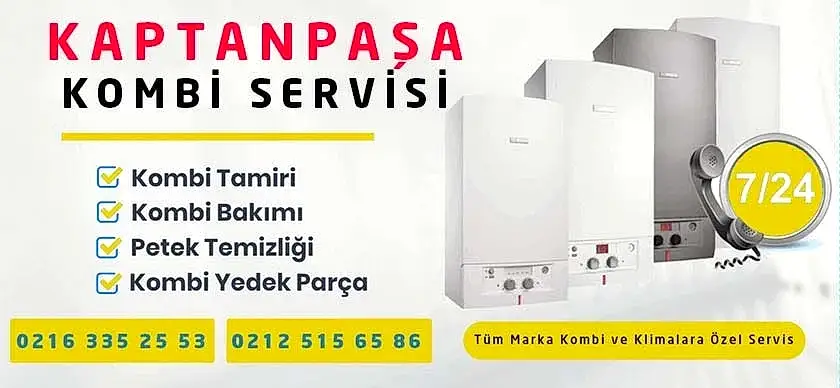 Kaptanpaşa Kombi Servisi