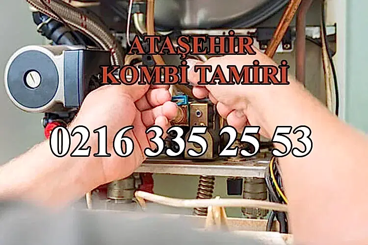 Ataşehir Kombi Servisi