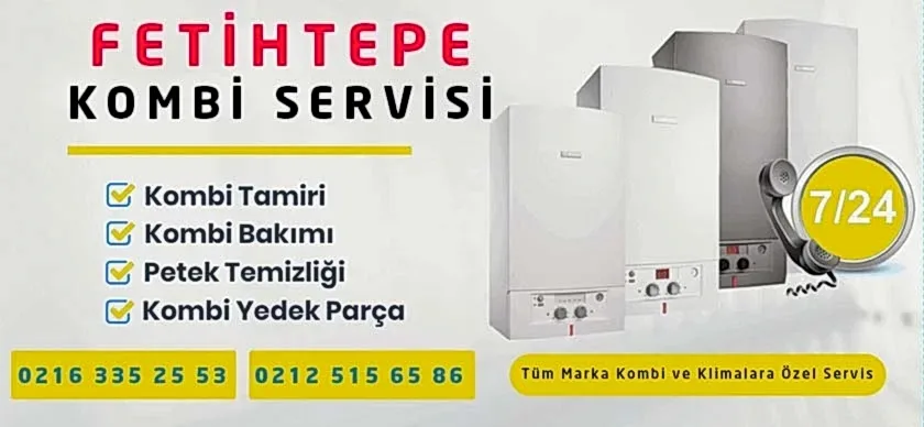 Fetihtepe Kombi Servisi