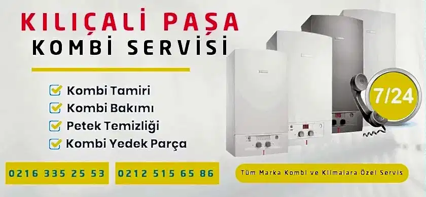 Kılıçali Paşa Kombi Servisi