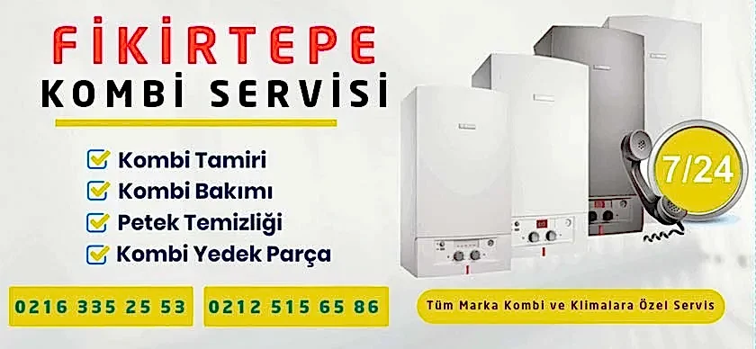Fİkirtepe Kombi Servisi