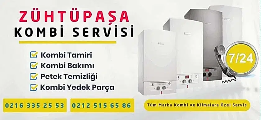 Zühtüpaşa Kombi Servisi