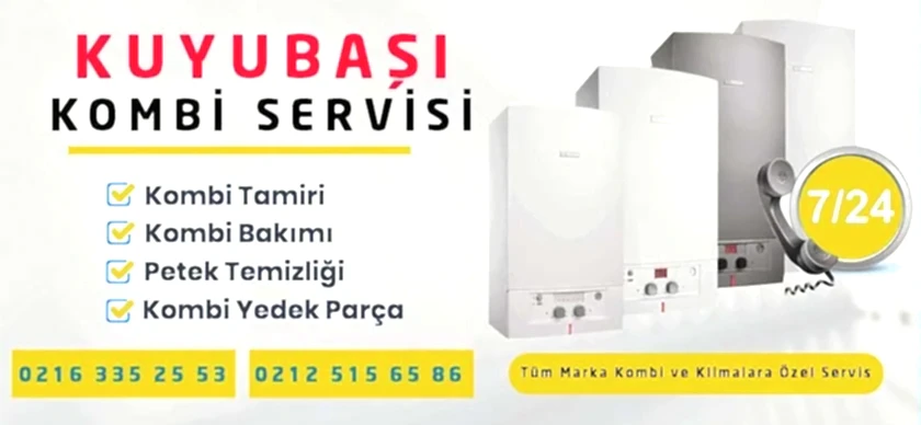 Kuyubaşı Kombi Servisi
