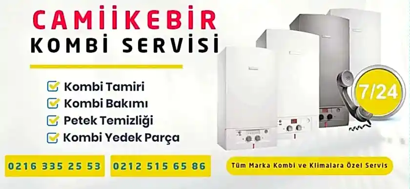 Camiikebir Kombi Servisi